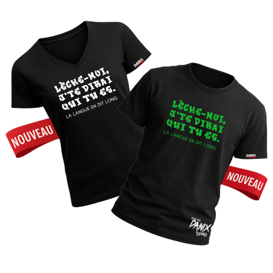 Tshirt Lèche-moi, j’te dirai qui tu es. La langue en dit long [DANIX CENSORED]